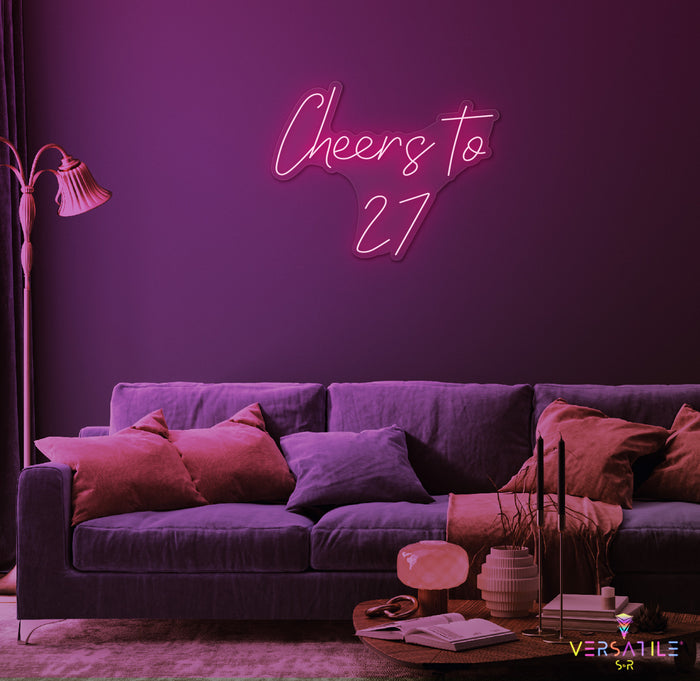 Cheers to 27 Neon Sign