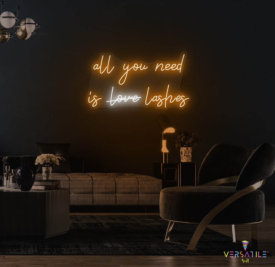 All You Need Is Love Lashes Neon Sign