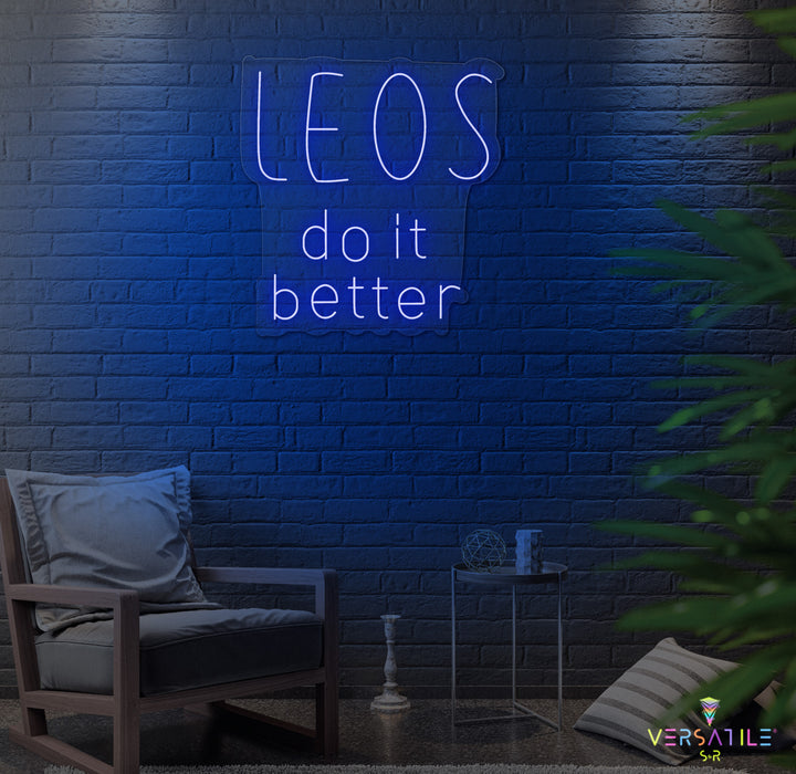 Leo's Do It Better Neon Sign