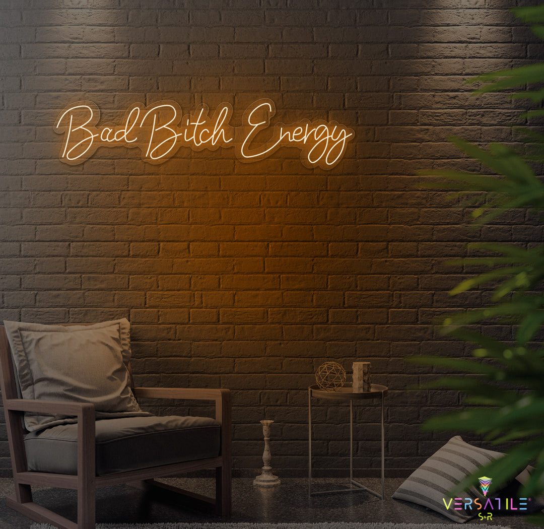 Bad B Energy Neon Sign