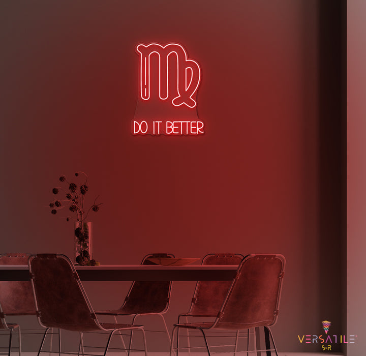 Virgos Do It Better Neon Sign