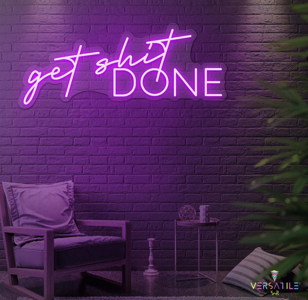 Get Shit Done Neon Sign