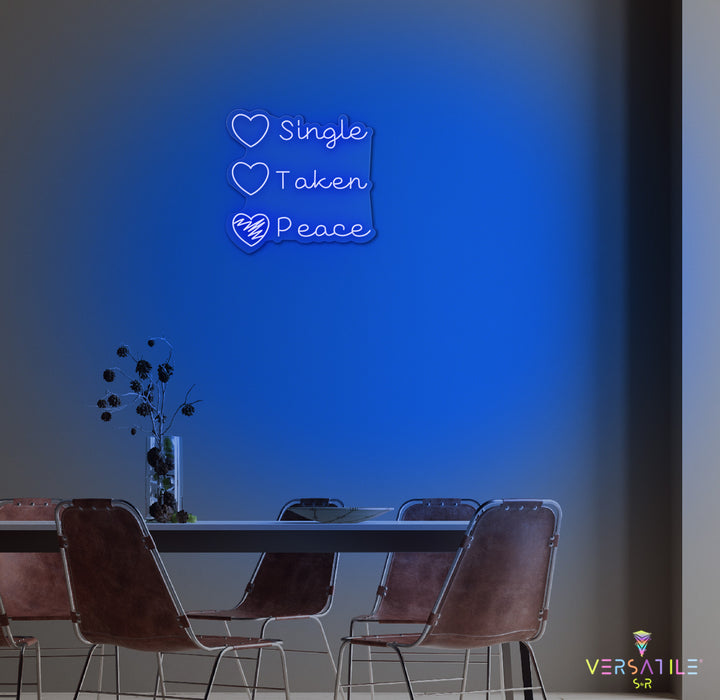 Single Taken Peace Neon Sign