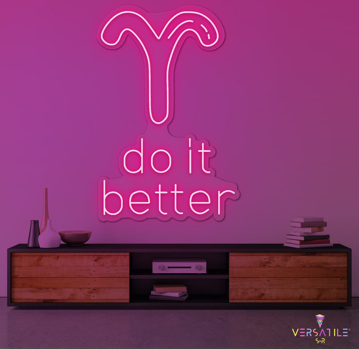 Aries Do It Better Neon Sign