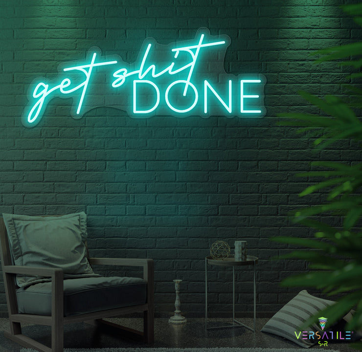 Get Shit Done Neon Sign