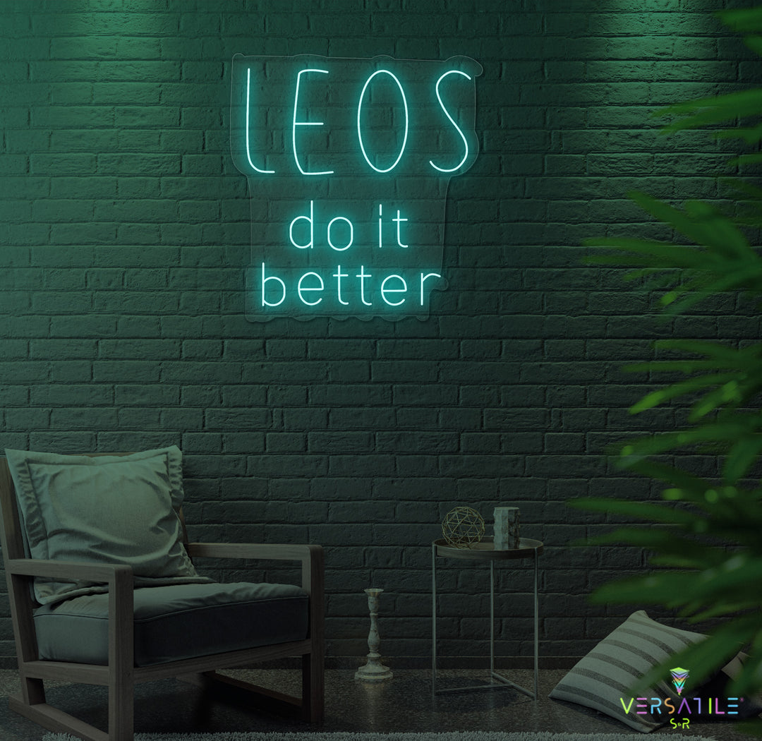 Leo's Do It Better Neon Sign