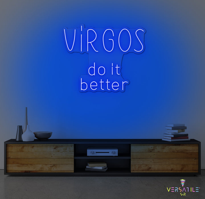 Virgos Do It Better Neon Sign