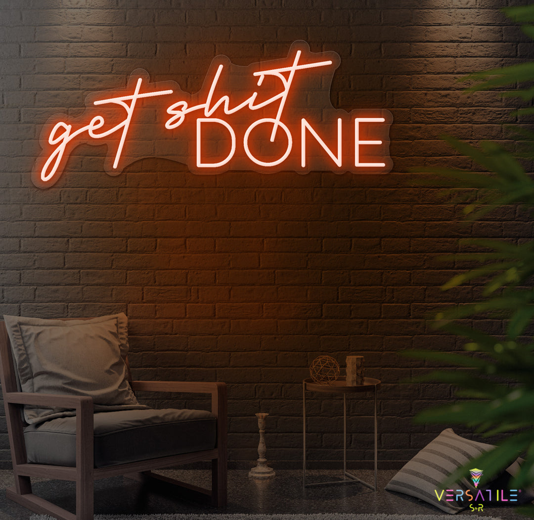 Get Shit Done Neon Sign