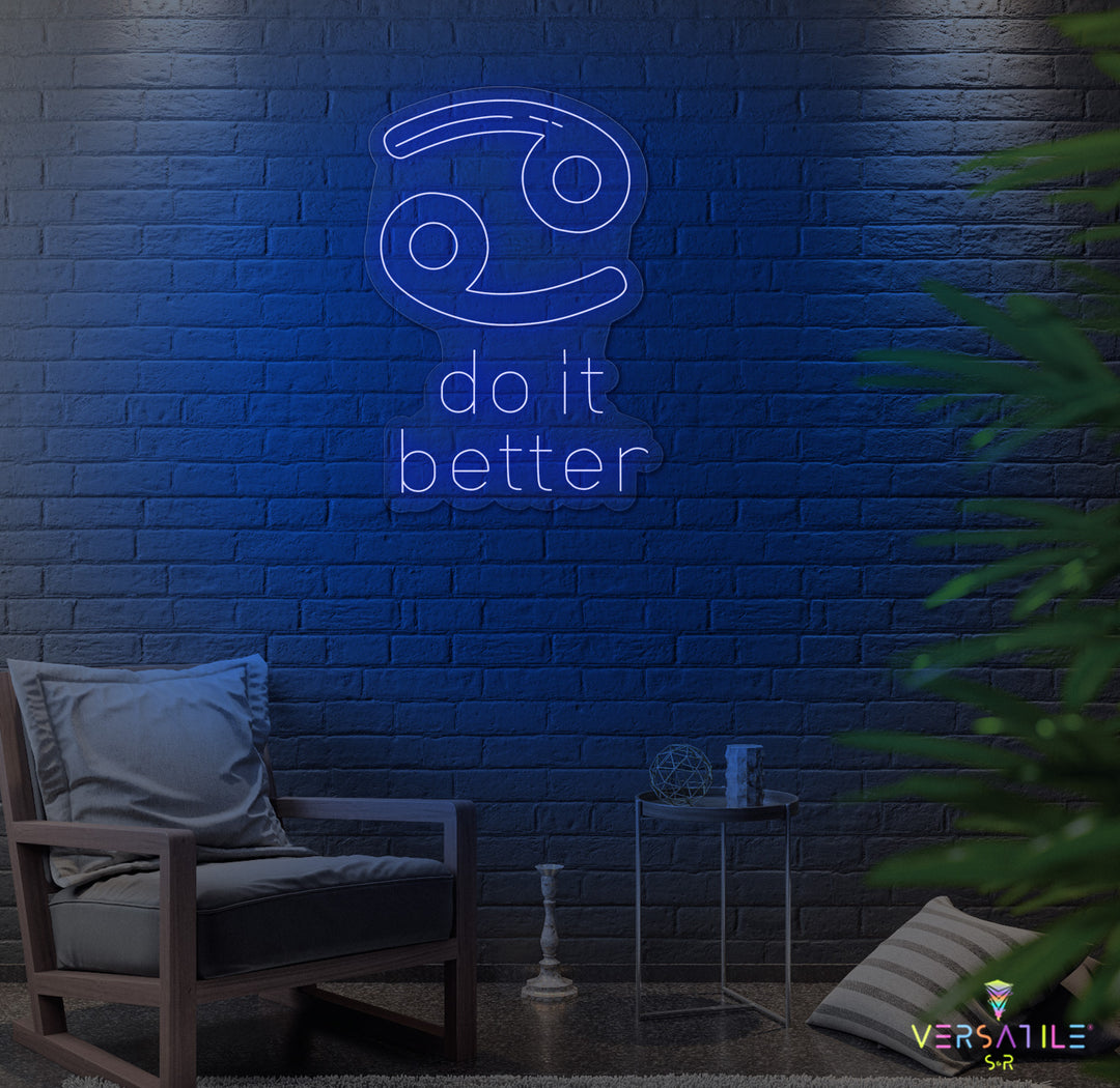 Cancers Do It Better Neon Sign