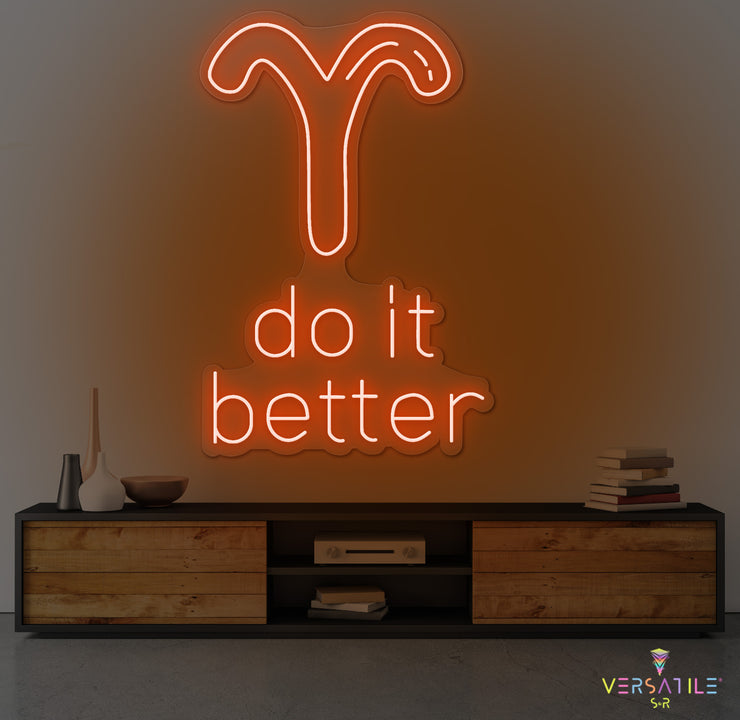 Aries Do It Better Neon Sign