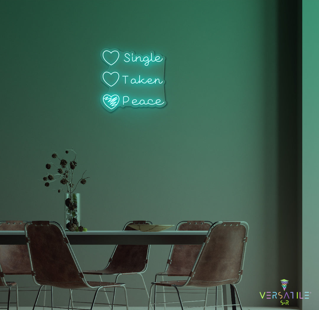 Single Taken Peace Neon Sign