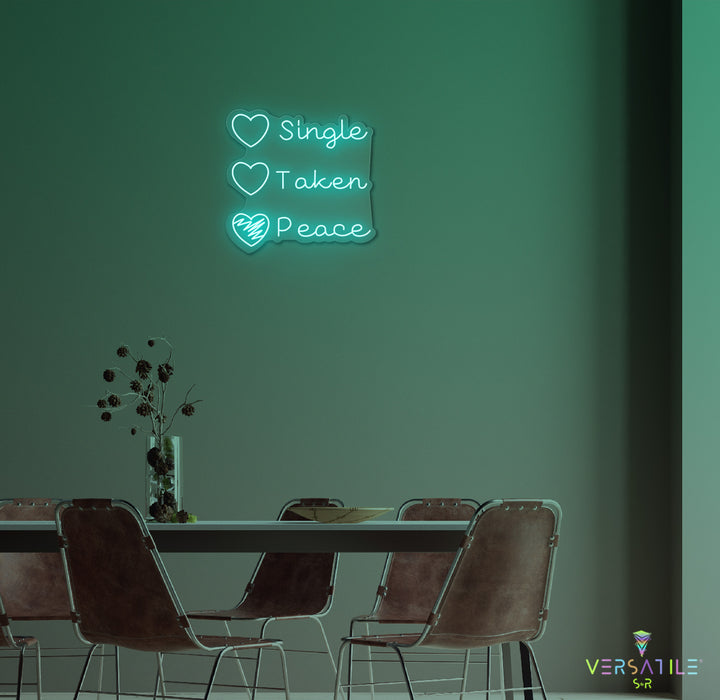 Single Taken Peace Neon Sign