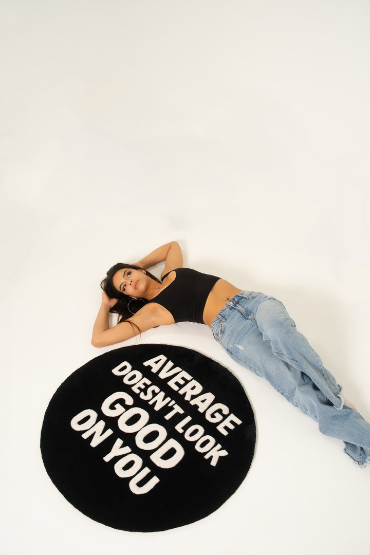 Average Doesn't Look Good On You Custom Rug