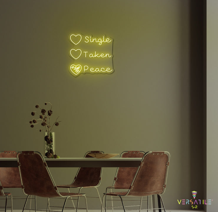 Single Taken Peace Neon Sign