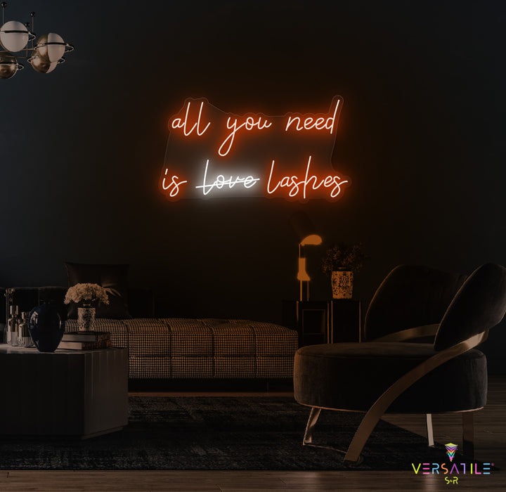 All You Need Is Love Lashes Neon Sign