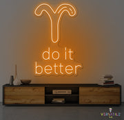 Aries Do It Better Neon Sign