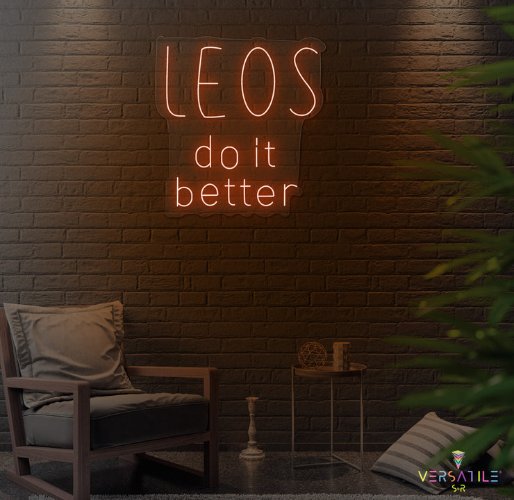 Leo's Do It Better Neon Sign