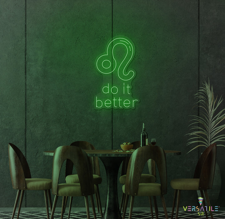 Leo's Do It Better Neon Sign