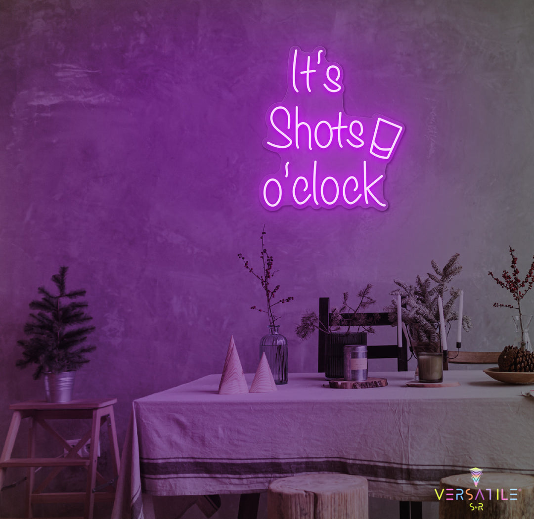 It’s Shots O’Clock Neon Sign