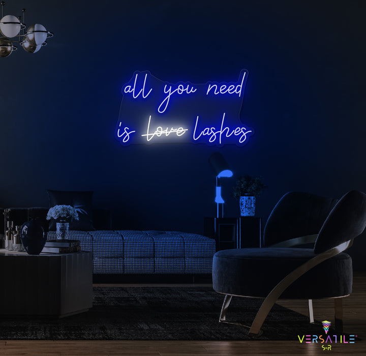 All You Need Is Love Lashes Neon Sign