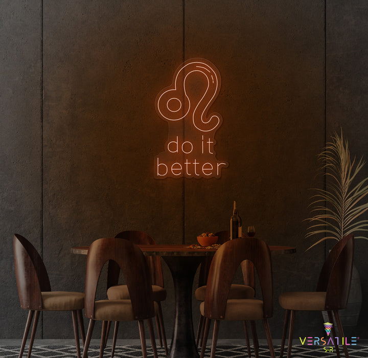 Leo's Do It Better Neon Sign