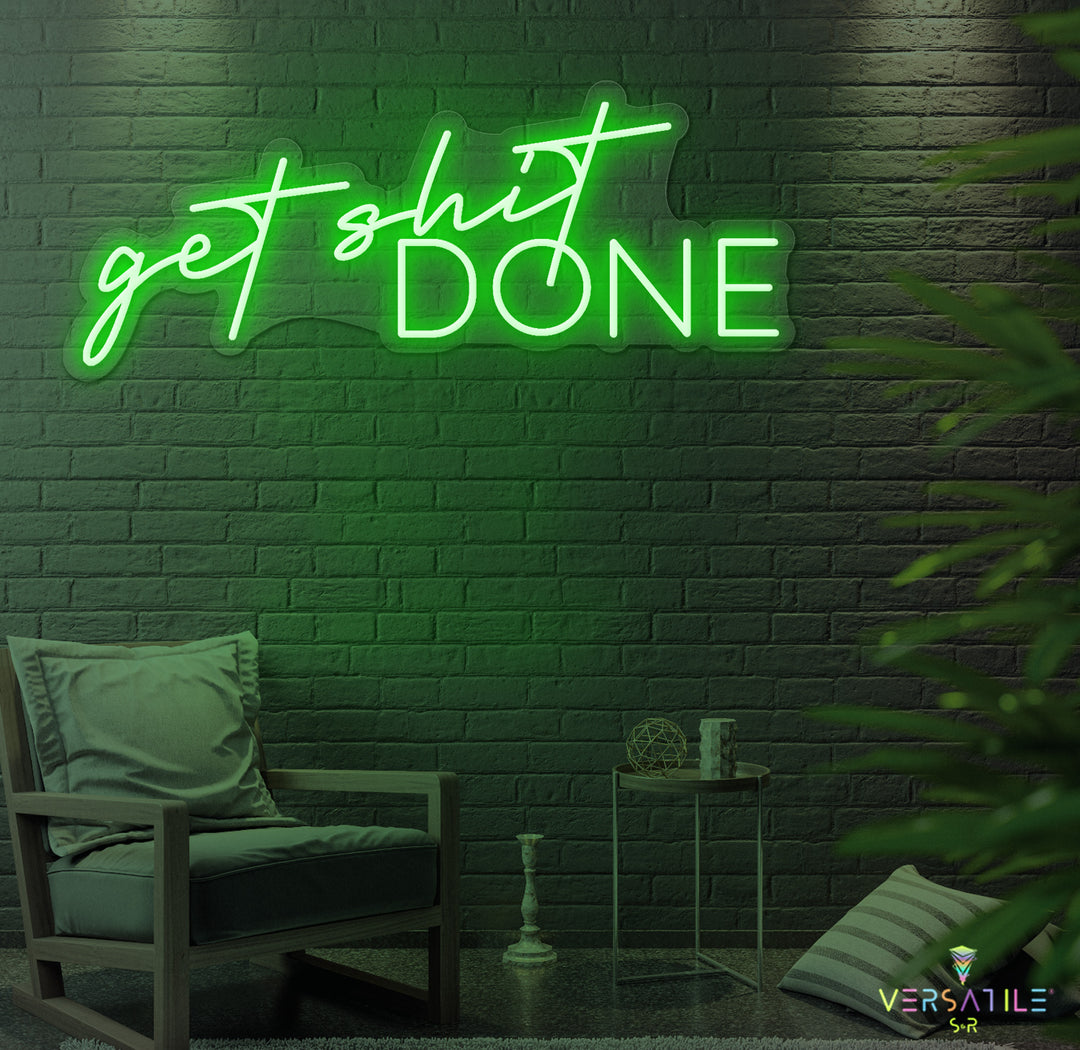 Get Shit Done Neon Sign