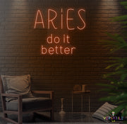 Aries Do It Better Neon Sign