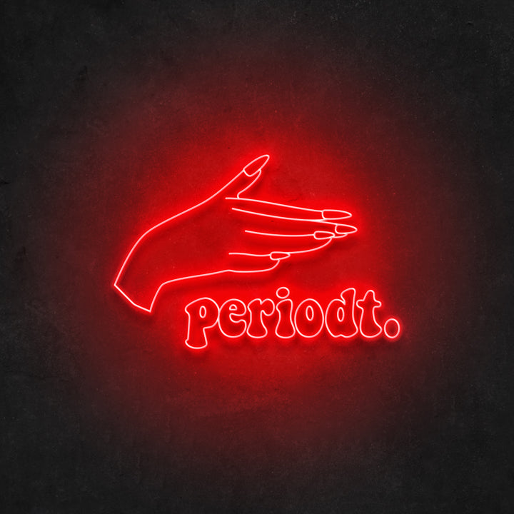 Periodt Neon Sign