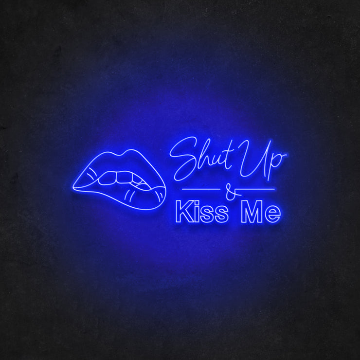 Shut up and Kiss Me
