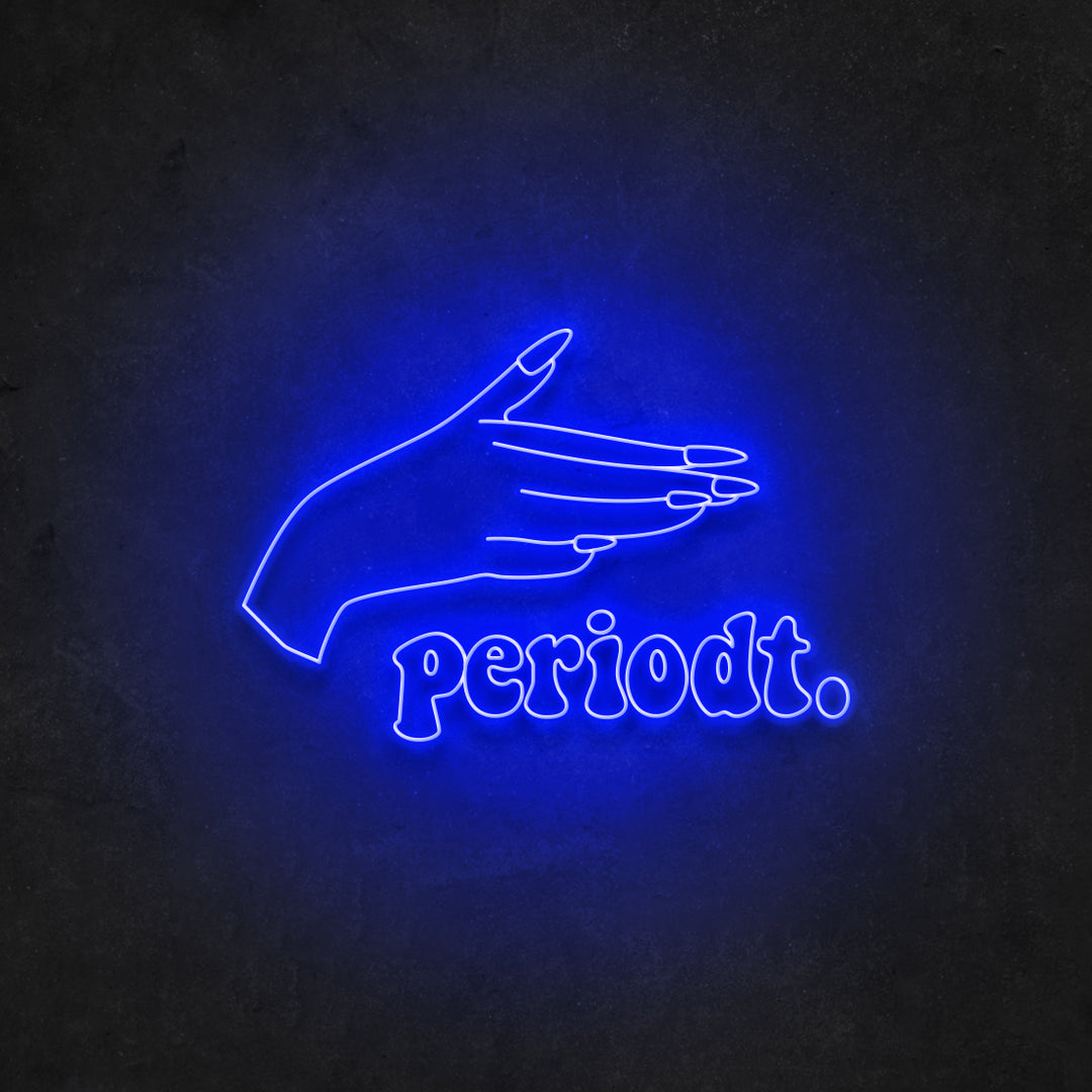 Periodt Neon Sign