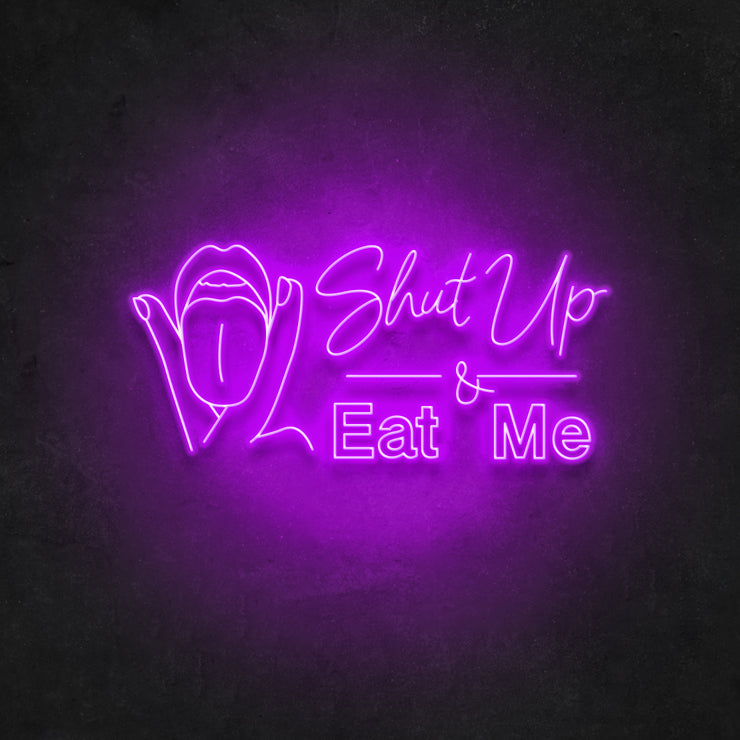 Shut Up And Eat Me