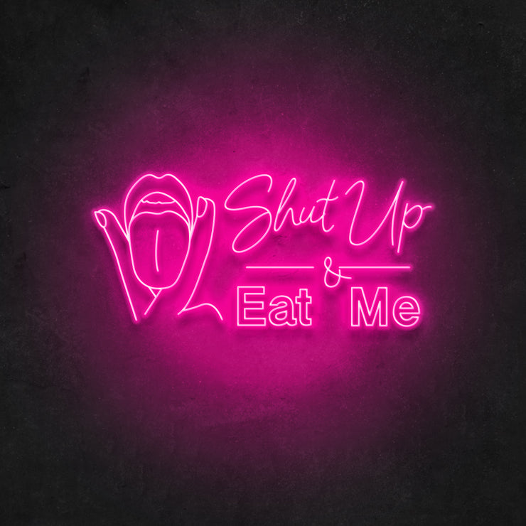 Shut Up And Eat Me