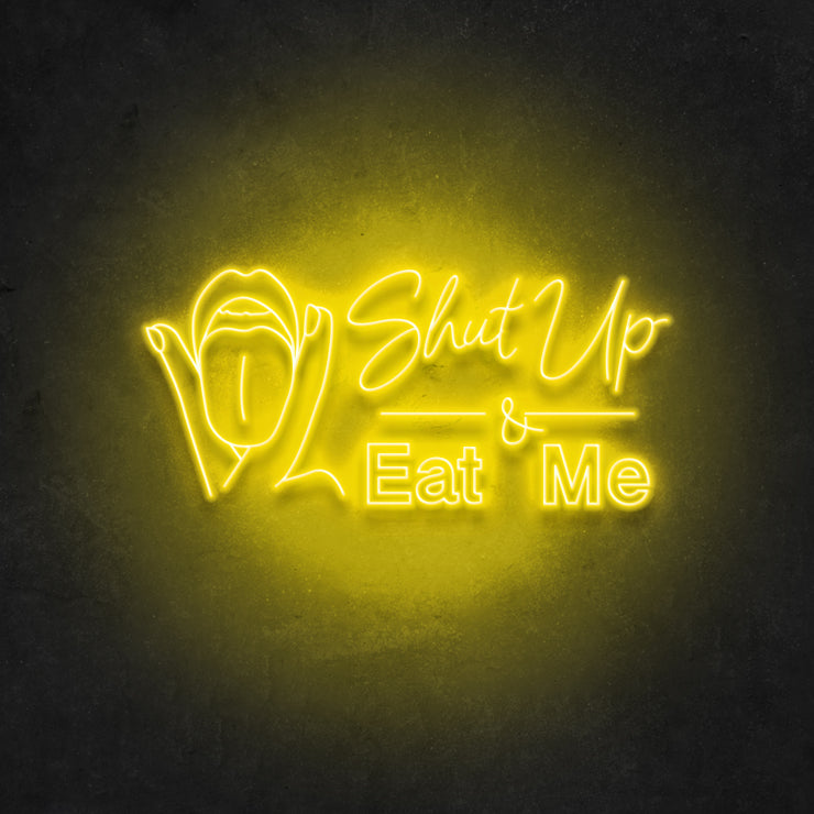 Shut Up And Eat Me