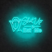 Shut Up And Eat Me