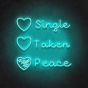 Single Taken Peace Neon Sign